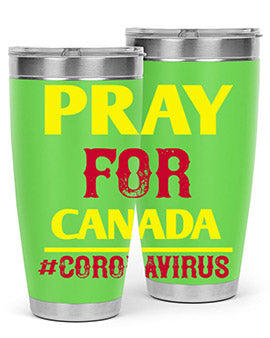 Pray For Canada Style 7#- corona virus- Tumbler
