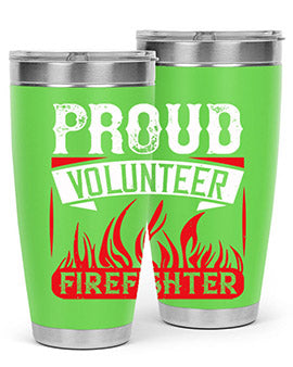 Proud Volunteer Firefighter Style 35#- volunteer- Tumbler