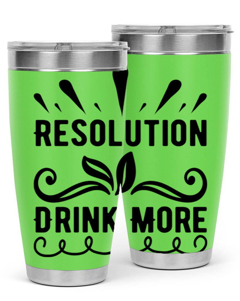 Resolution Drink More 348#- winter- Tumbler