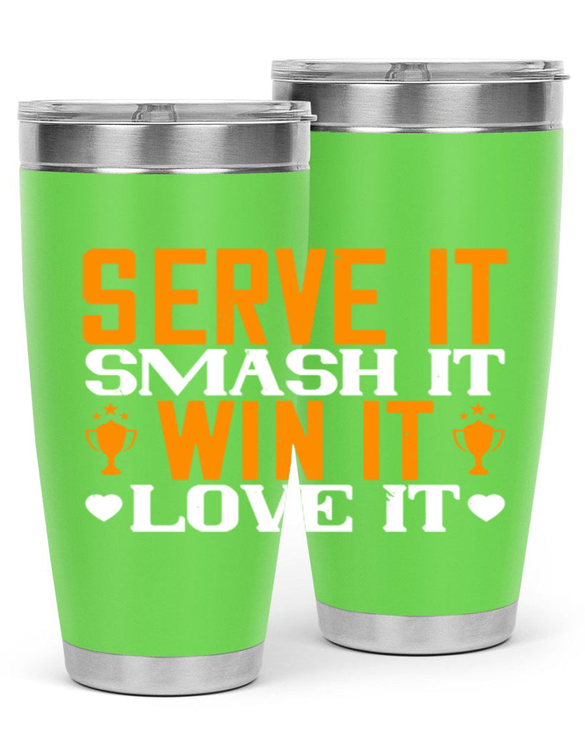 Serve it smash it win it love it 1883#- badminton- Tumbler
