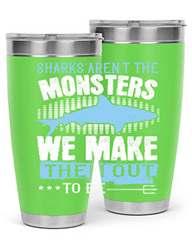 Sharks arent the monsters we make them out to be Style 26#- shark  fish- Tumbler