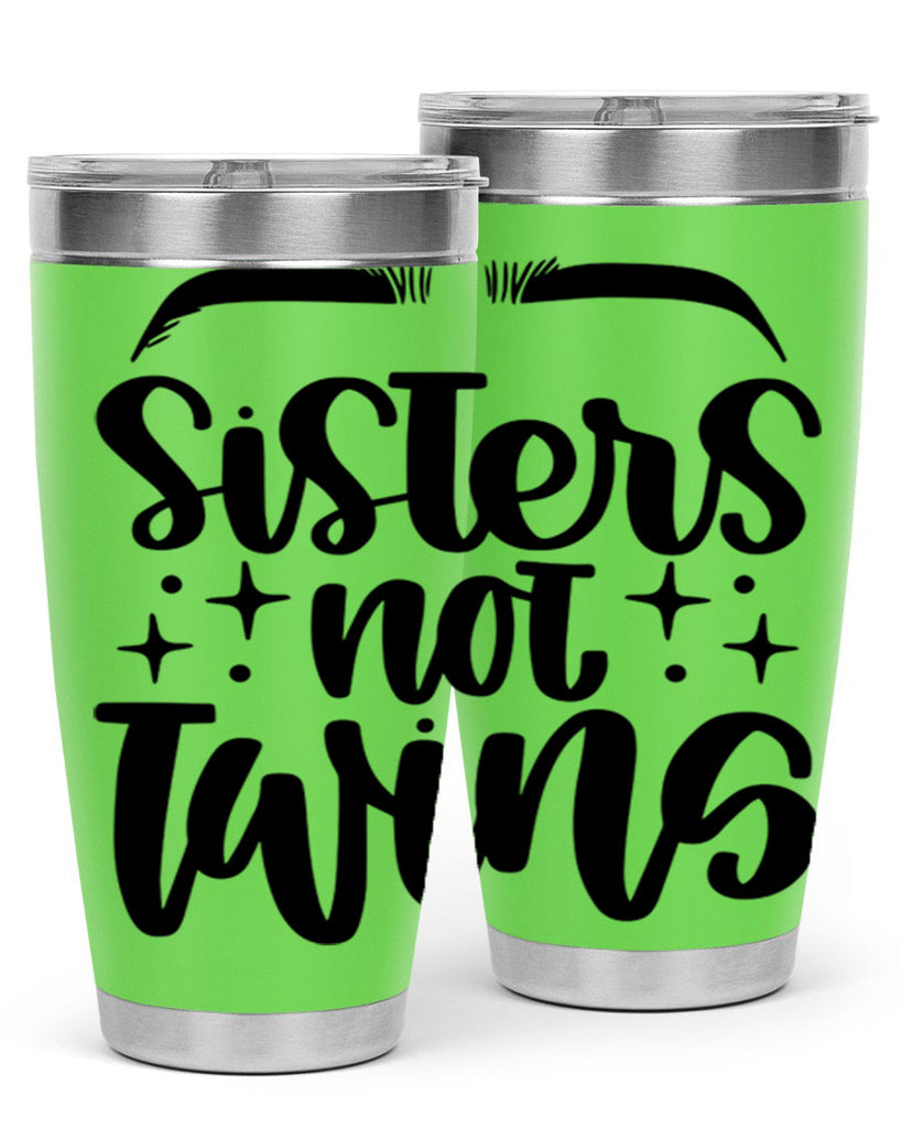 Sister Not Twins Style 23#- make up- Tumbler