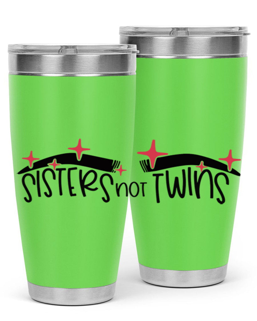 Sisters Not Twins Style 22#- make up- Tumbler