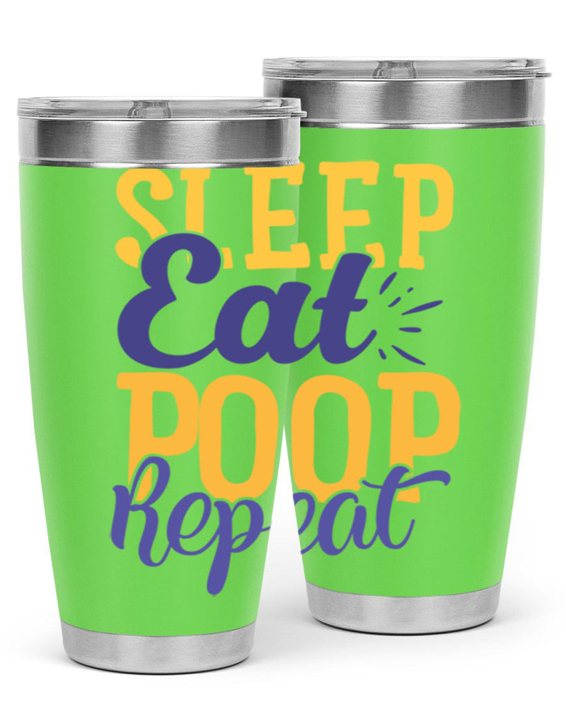 Sleep Eat Poop Repeat Style 201#- baby- tumbler