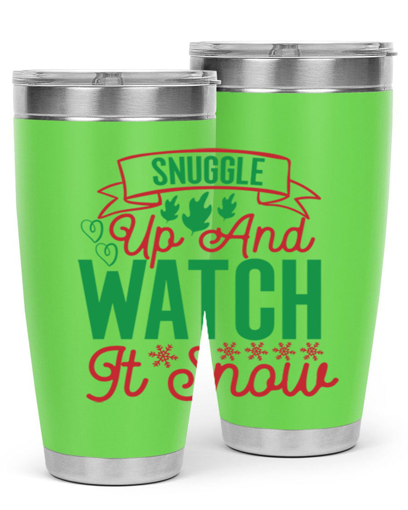 Snuggle Up And Watch It Snow 382#- winter- Tumbler