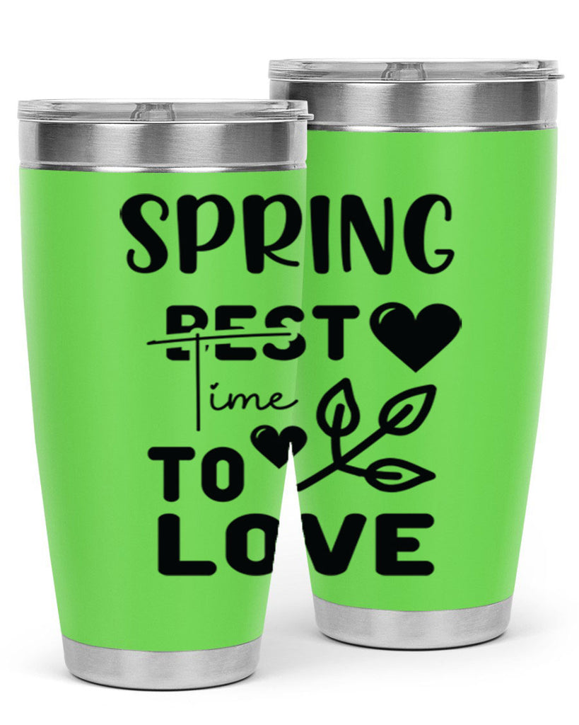 Spring Best Time to Love 413#- spring- Tumbler