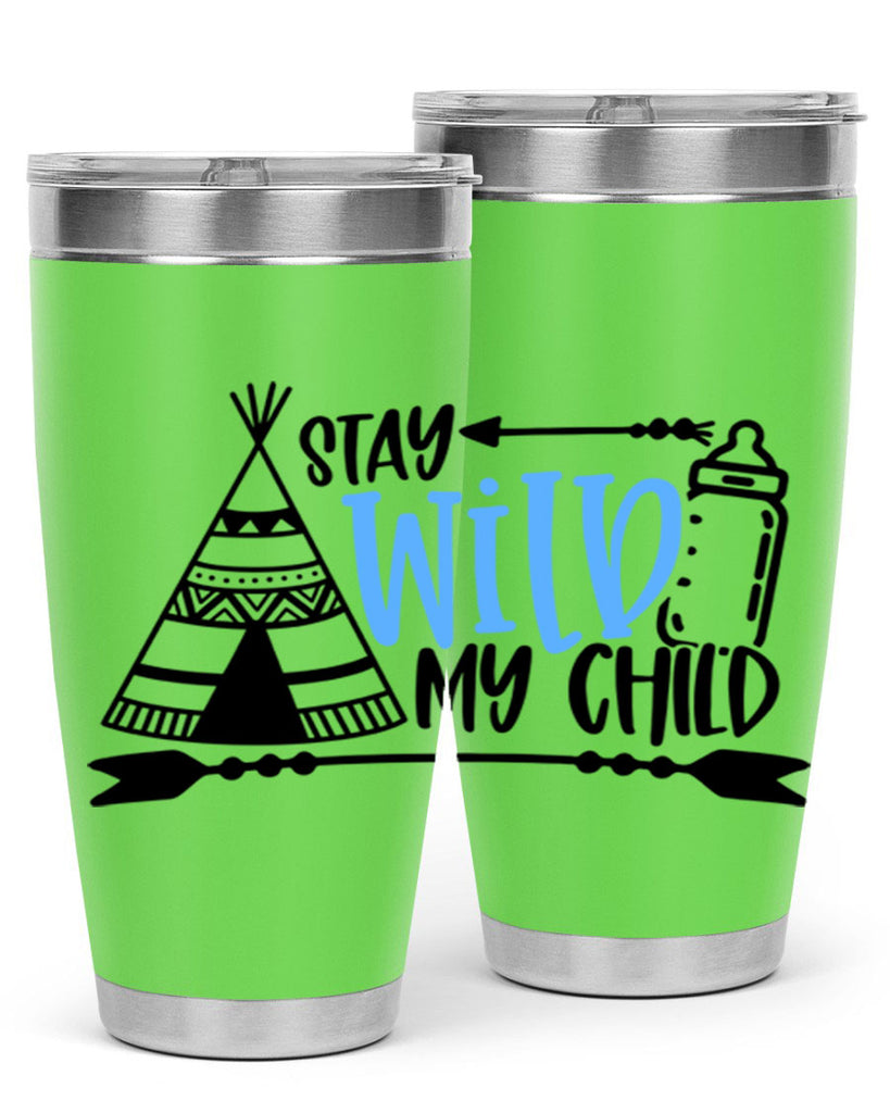 Stay Wild My Child Style 24#- baby- tumbler