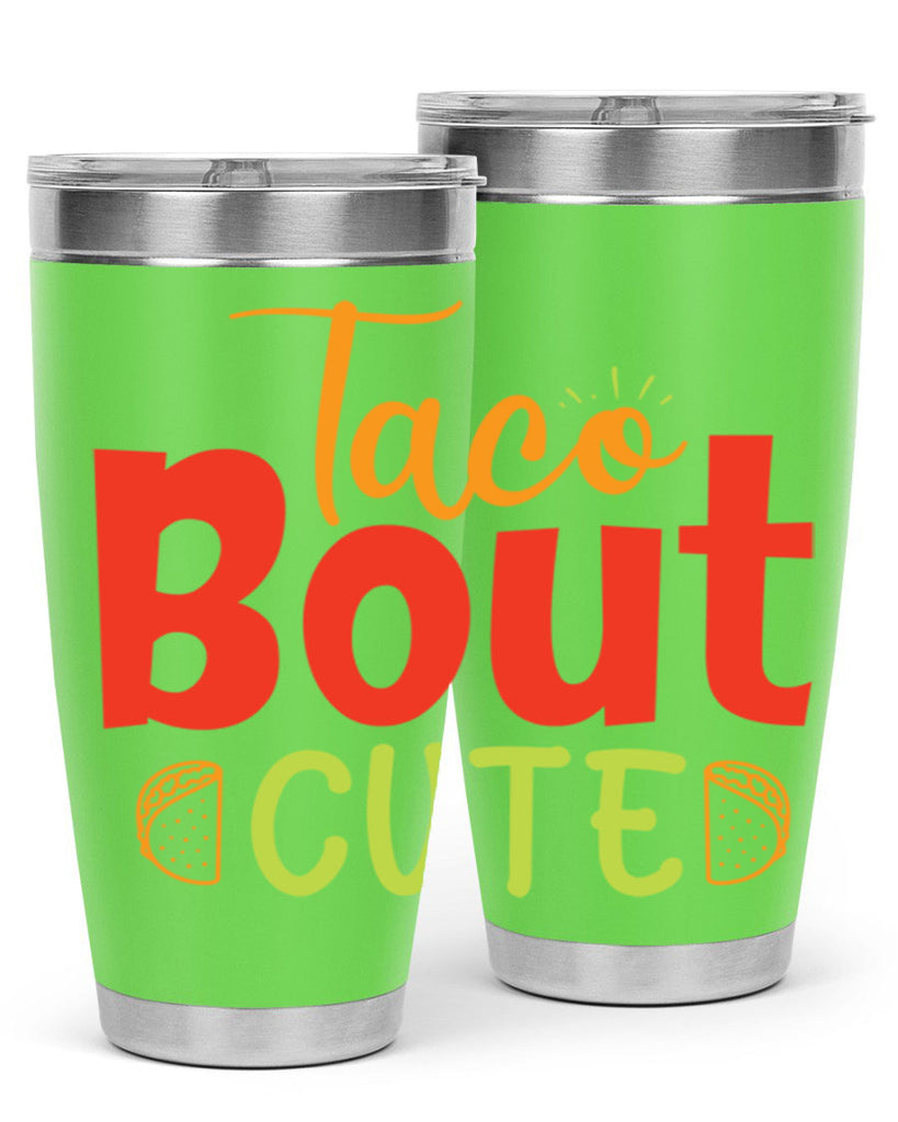 Taco Bout cute Style 198#- baby- tumbler