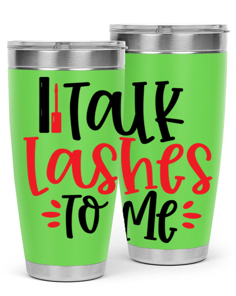 Talk Lashes To Me Style 219#- make up- Tumbler