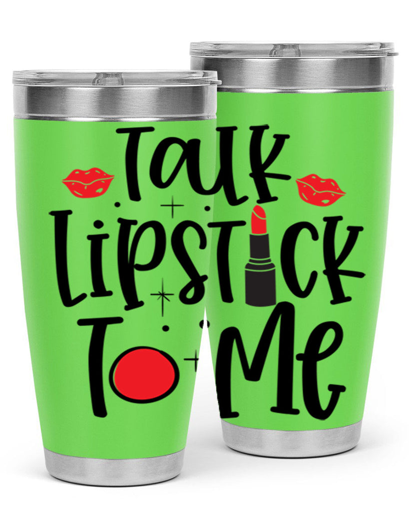 Talk Lipstick To Me Style 218#- make up- Tumbler