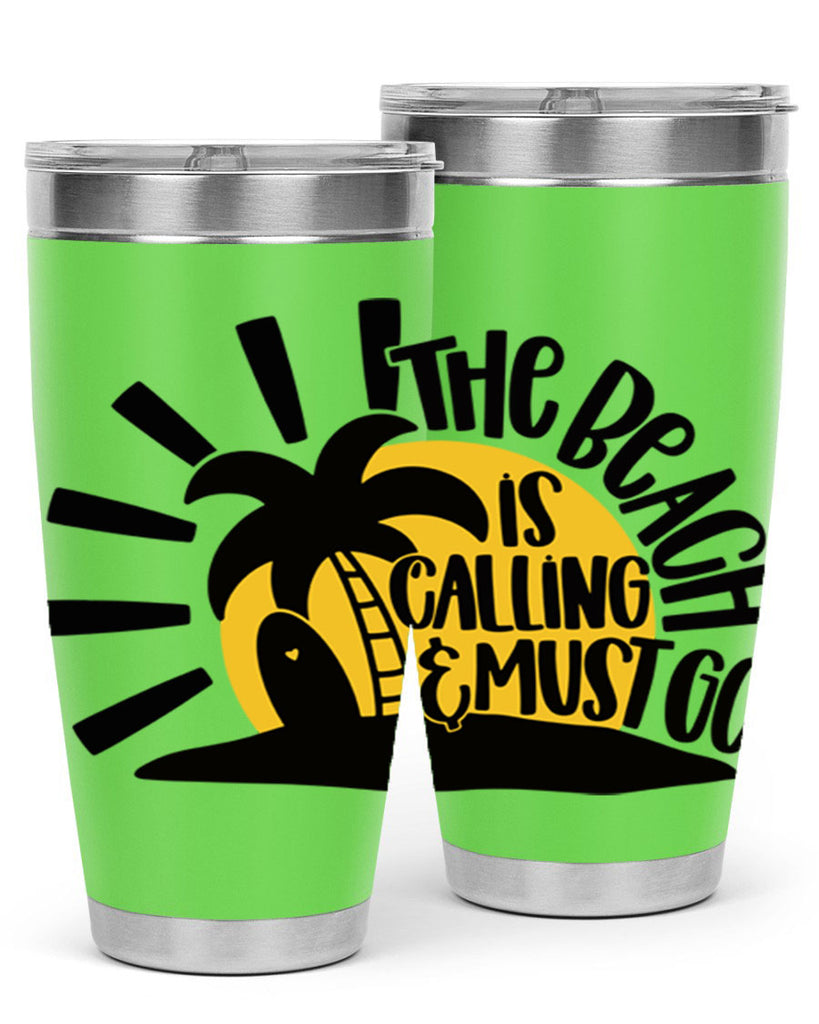The Beach Is Calling Must Go Style 13#- summer- Tumbler