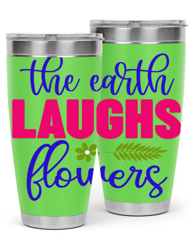 The Earth Laughs Flowers 531#- spring- Tumbler
