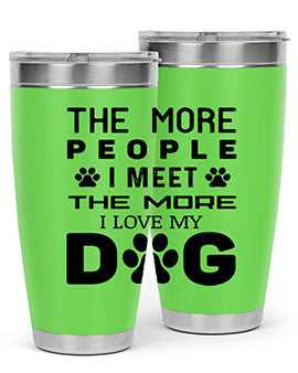 The More People Style 2#- dog- Tumbler