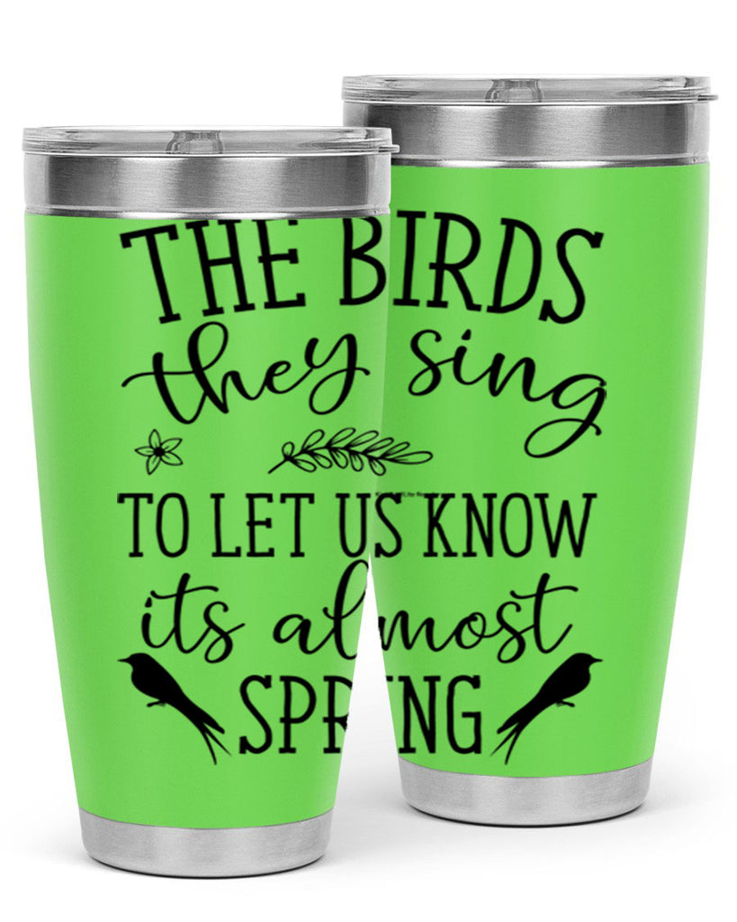 The birds they sing to 543#- spring- Tumbler