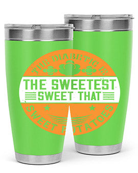 The diabetic is the sweetest sweet that eats sweet potatoes Style 10#- diabetes- Tumbler