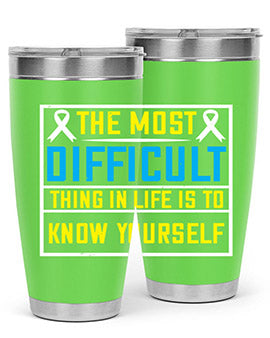 The most difficult thing in life is to know yourself Style 16#- self awareness- Tumbler