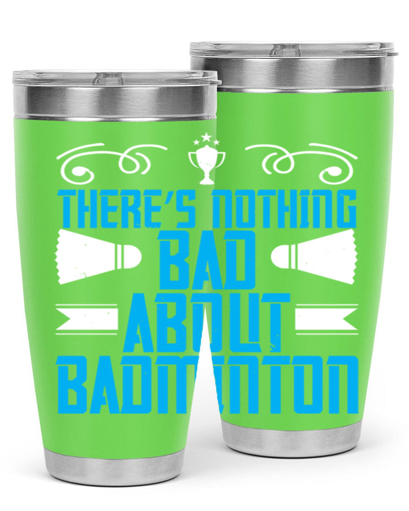 There’s nothing bad about Badminton 1812#- badminton- Tumbler
