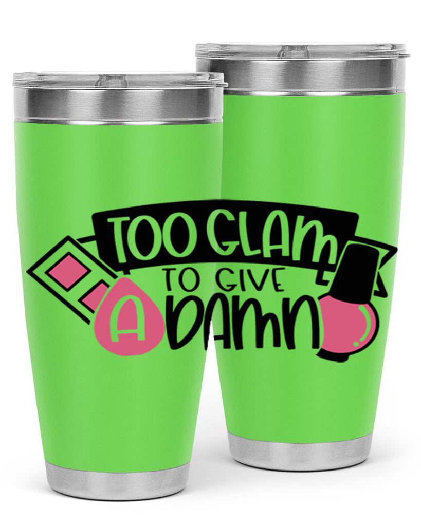 Too Glam To Give A Damn Style 10#- make up- Tumbler