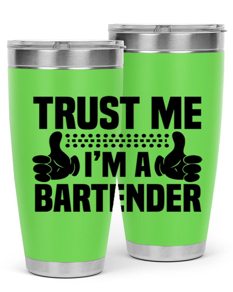 Trust me Style 11#- bartender- tumbler