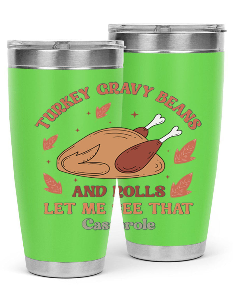 Turkey Gravy Beans And Rolls Let Me See That Casserole 623#- fall- Tumbler