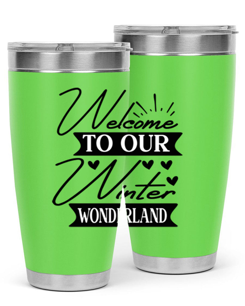 Welcome To Our Winter Wonderland 468#- winter- Tumbler