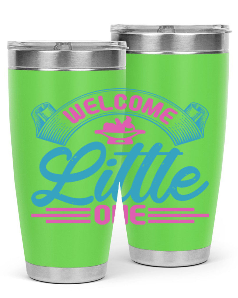 Welcome little one Style 163#- baby- tumbler