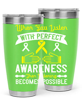 When you listen with perfect awareness then listening becomes possible Style 7#- self awareness- Tumbler