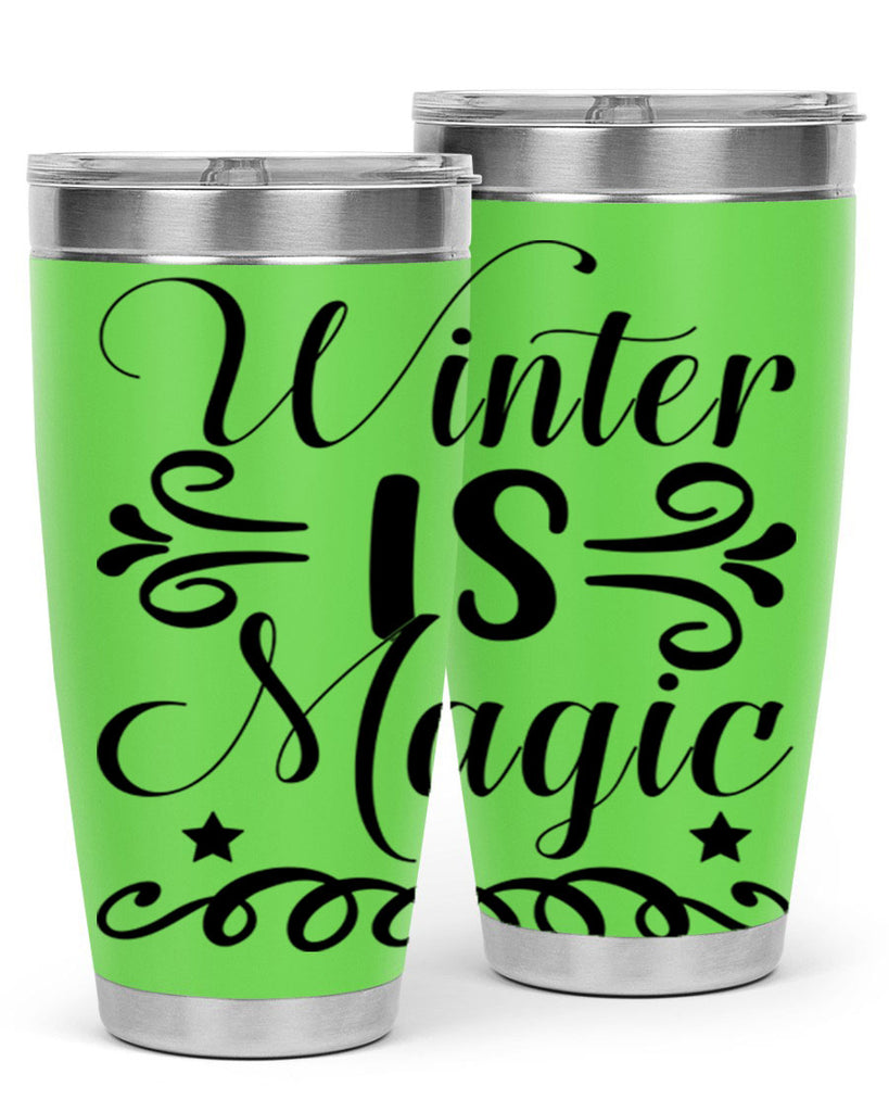 Winter is Magic 559#- winter- Tumbler