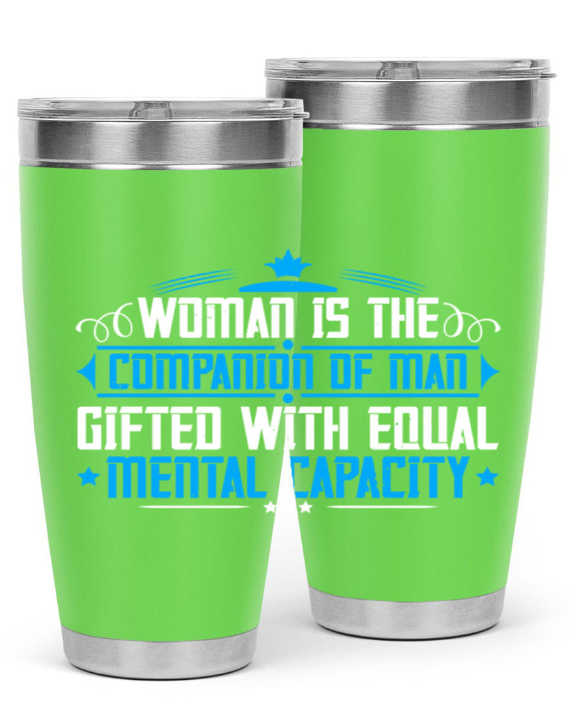 Woman is the companion of man gifted with equal mental capacity Style 17#- womens day- Tumbler