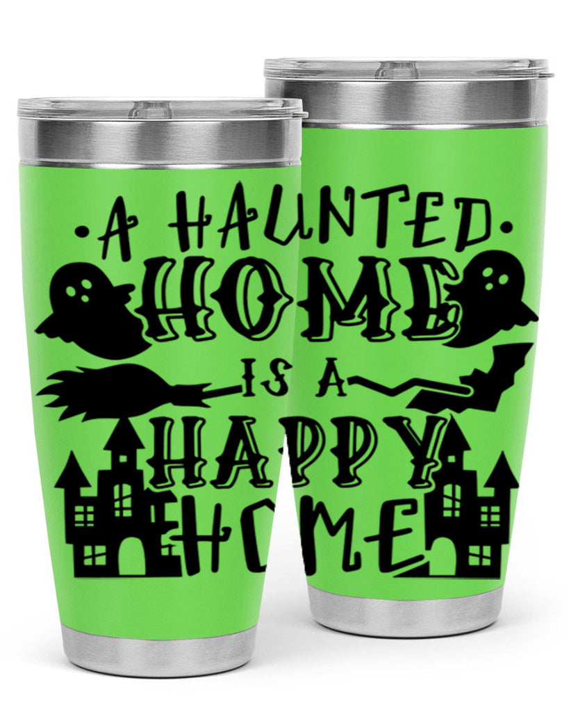 a haunted home is a happy home 97#- halloween- Tumbler