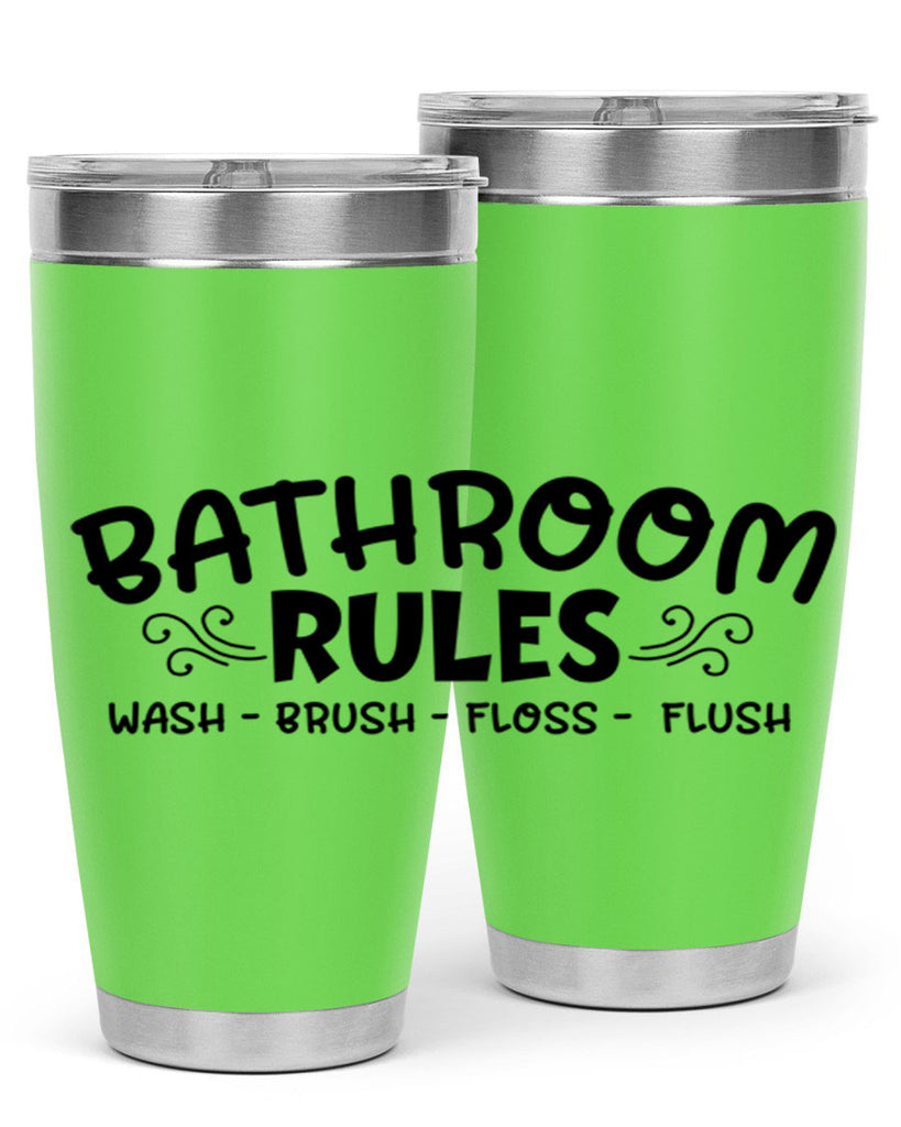 bathroom rules wash brush floss flush 91#- bathroom- Tumbler