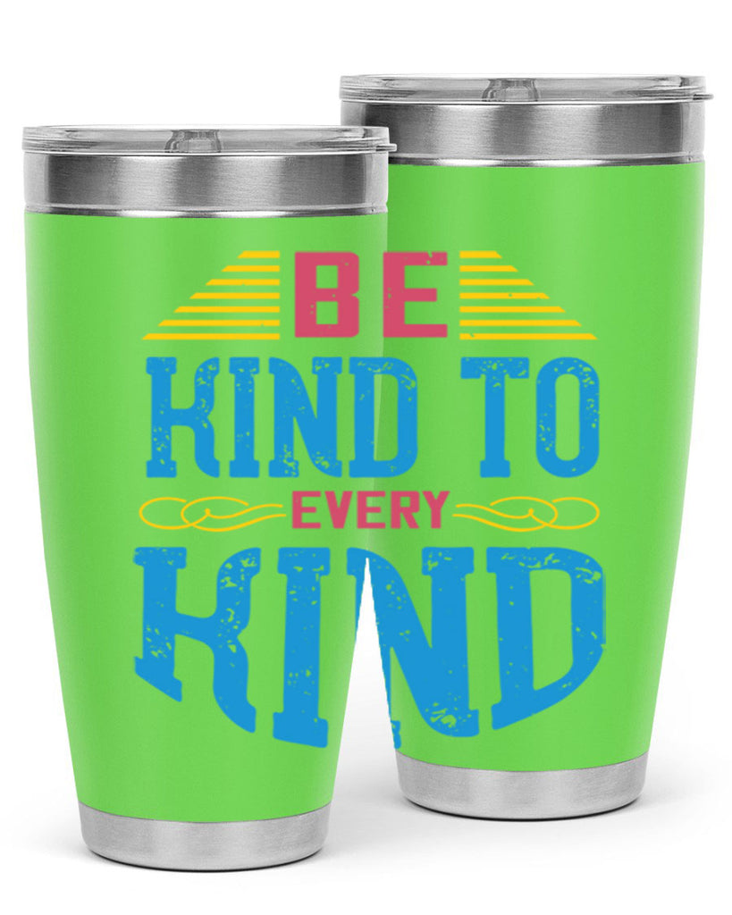 be kind to every kind 149#- vegan- Tumbler