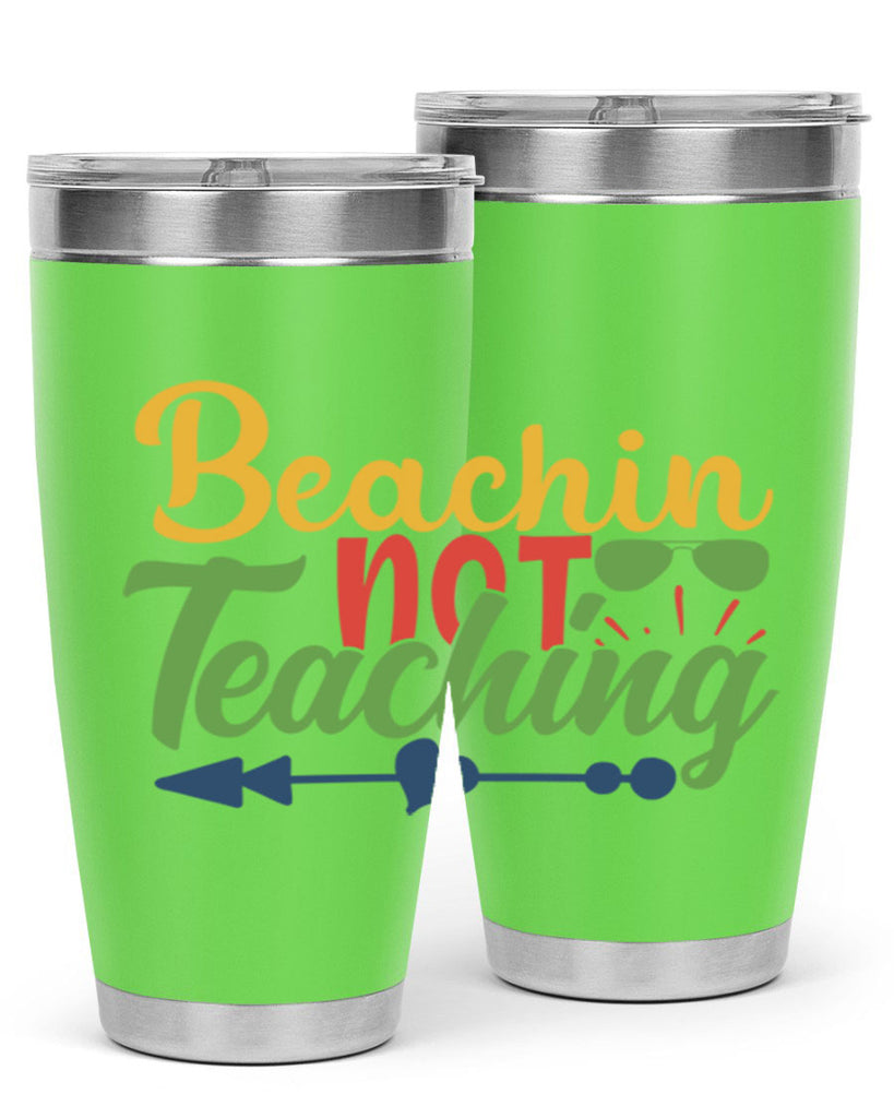 beachin not teaching Style 194#- teacher- tumbler