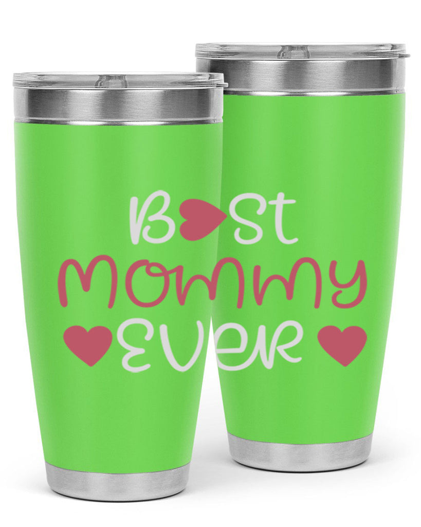 best mommy ever 199#- mom- Tumbler