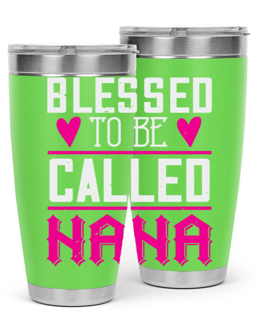 blessed to be called nana 33#- grandma - nana- Tumbler