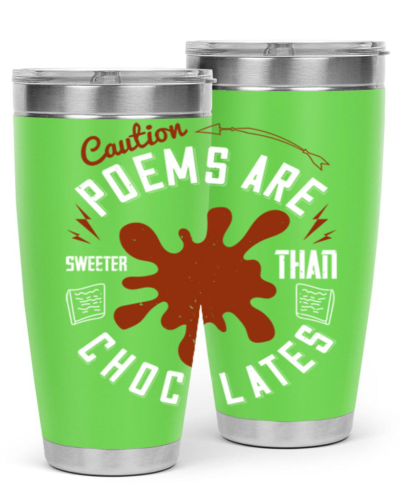caution poems are sweeter than chocolates 2#- chocolate- Tumbler