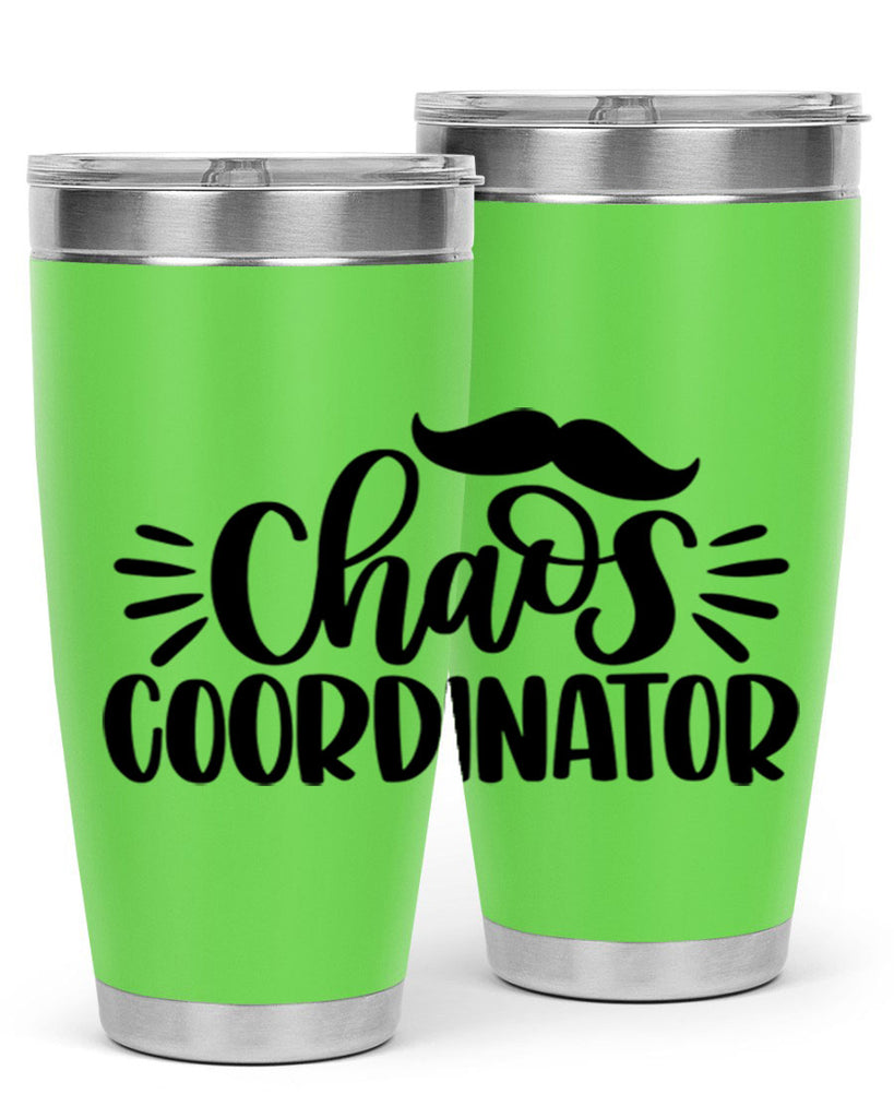 chaos coordinator 68#- fathers day- Tumbler