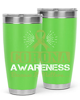 corona awareness because it matters Style 26#- corona virus- Tumbler