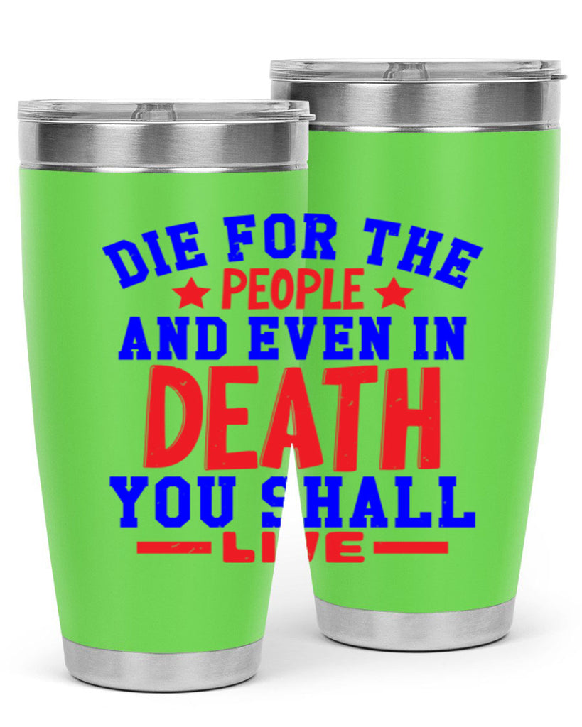 die for the people Style 77#- Fourt Of July- Tumbler