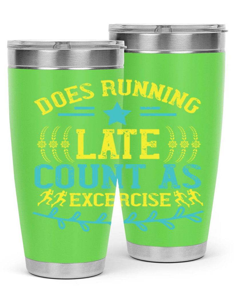 does running late count as excercise 46#- running- Tumbler