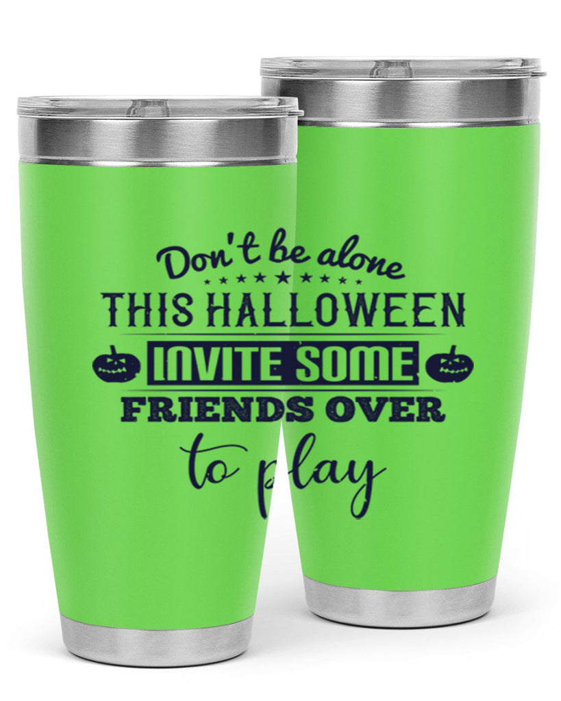 dont be alone this halloween 116#- halloween- Tumbler