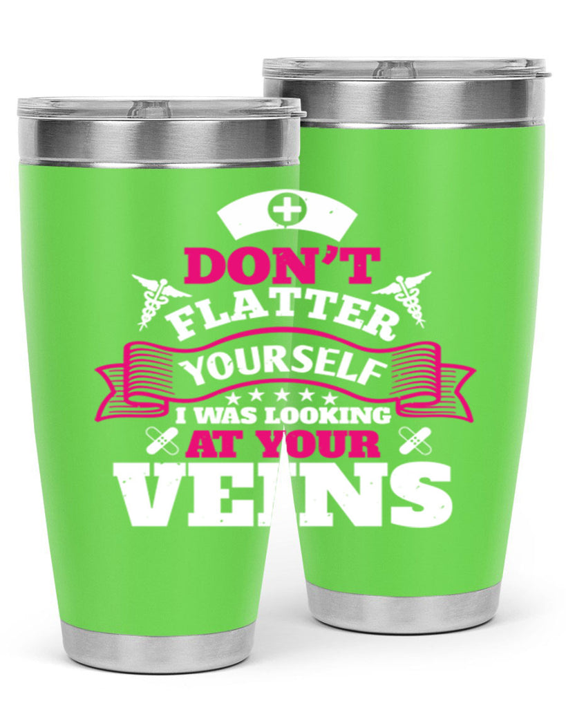 dont flatter yourself Style 229#- nurse- tumbler