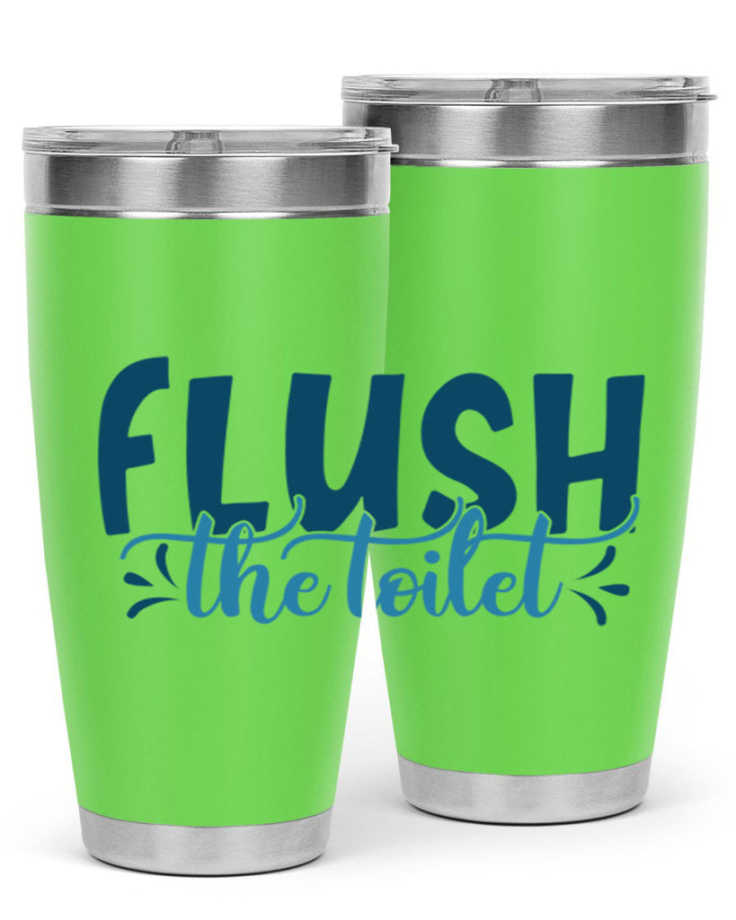 flush the toilet 81#- bathroom- Tumbler