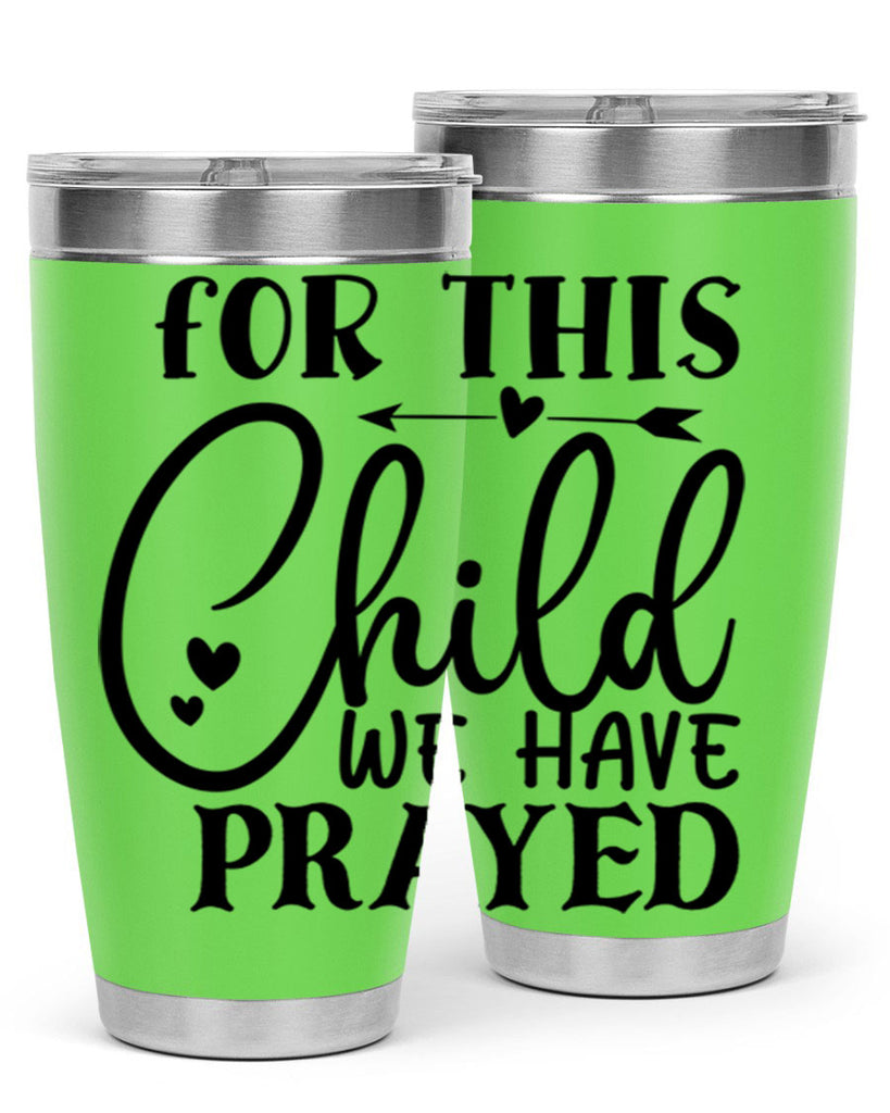 for this child we have prayed Style 265#- baby- tumbler
