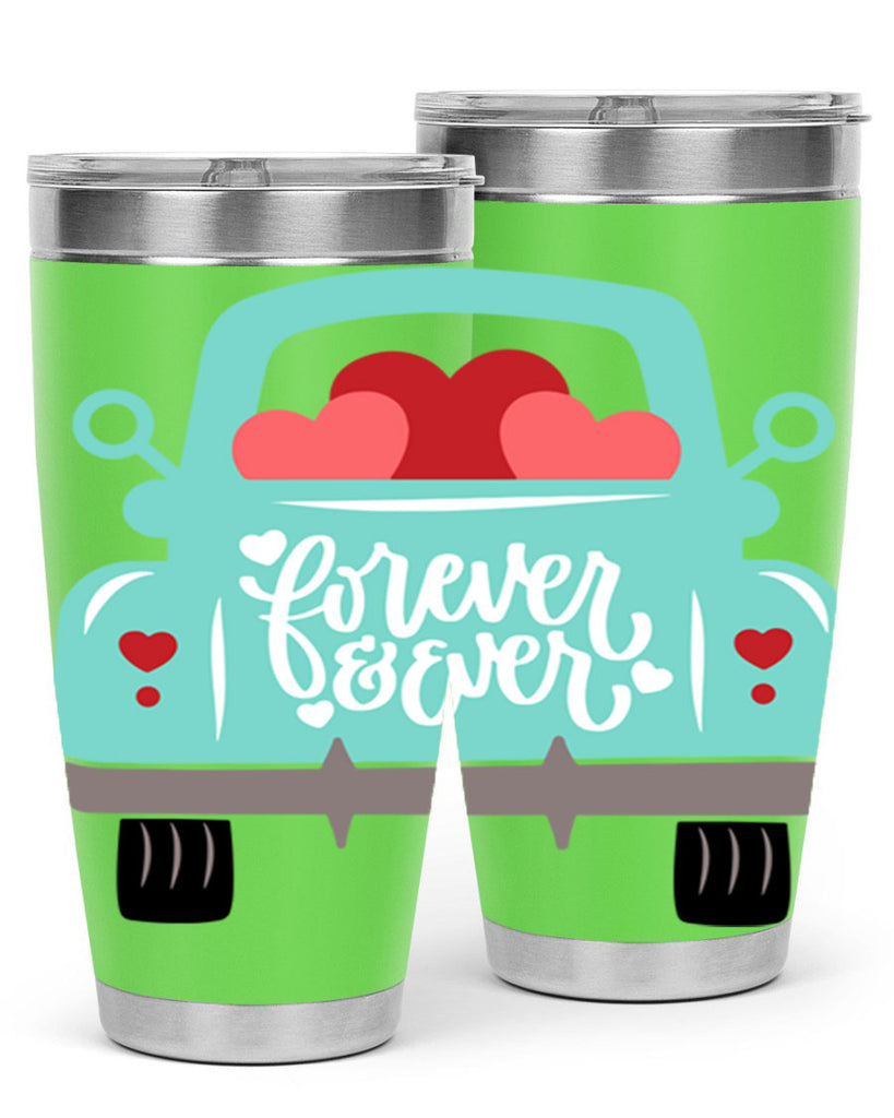 forever ever 27#- valentines day- Tumbler