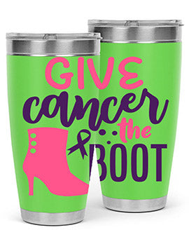 give cancer the boot Style 11#- breast cancer- Tumbler
