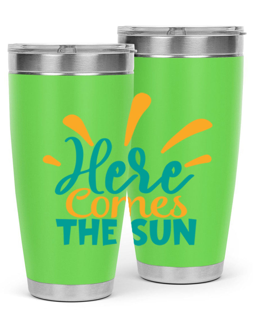 here comes the sun Style 95#- summer- Tumbler
