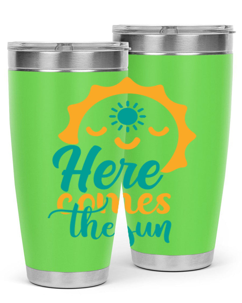 here comes the sun Style 96#- summer- Tumbler