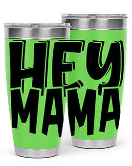 hey mama Style 17#- autism- Tumbler