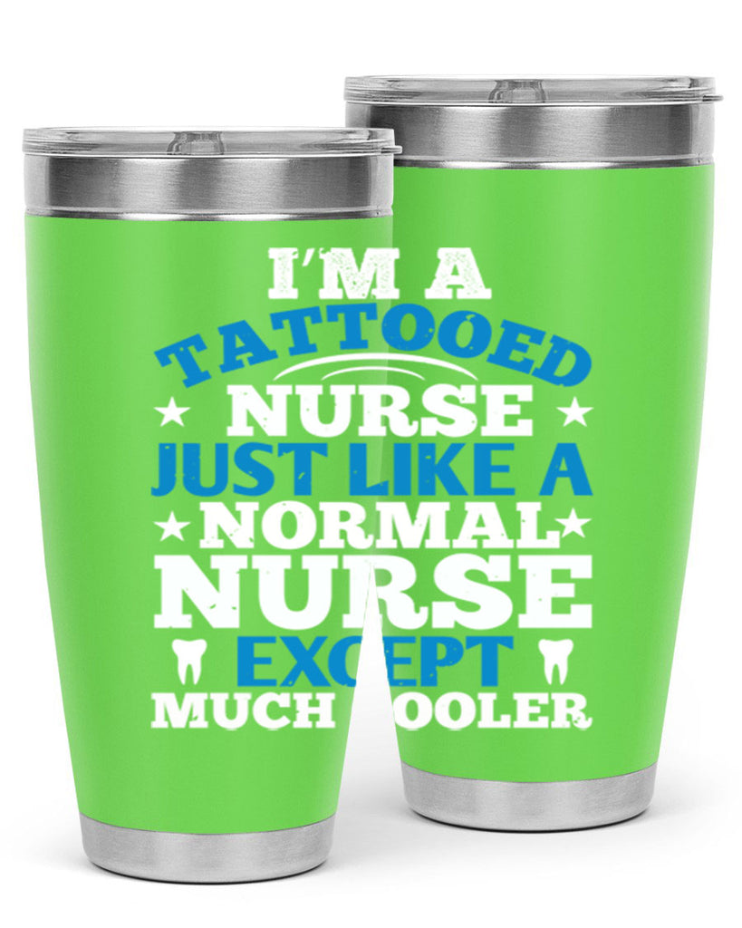i am tattooed nurse just like a Style 337#- nurse- tumbler